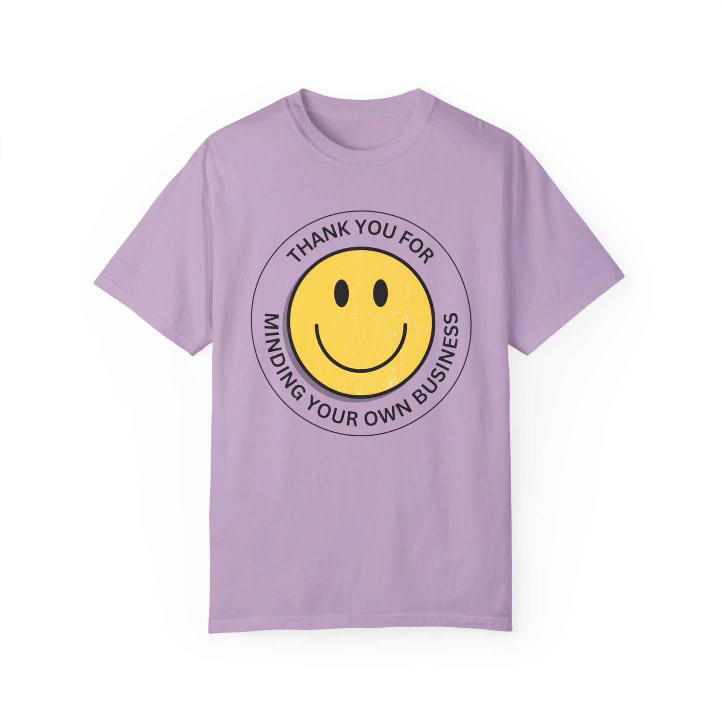 Thank You For Minding Your Own Business T-Shirt