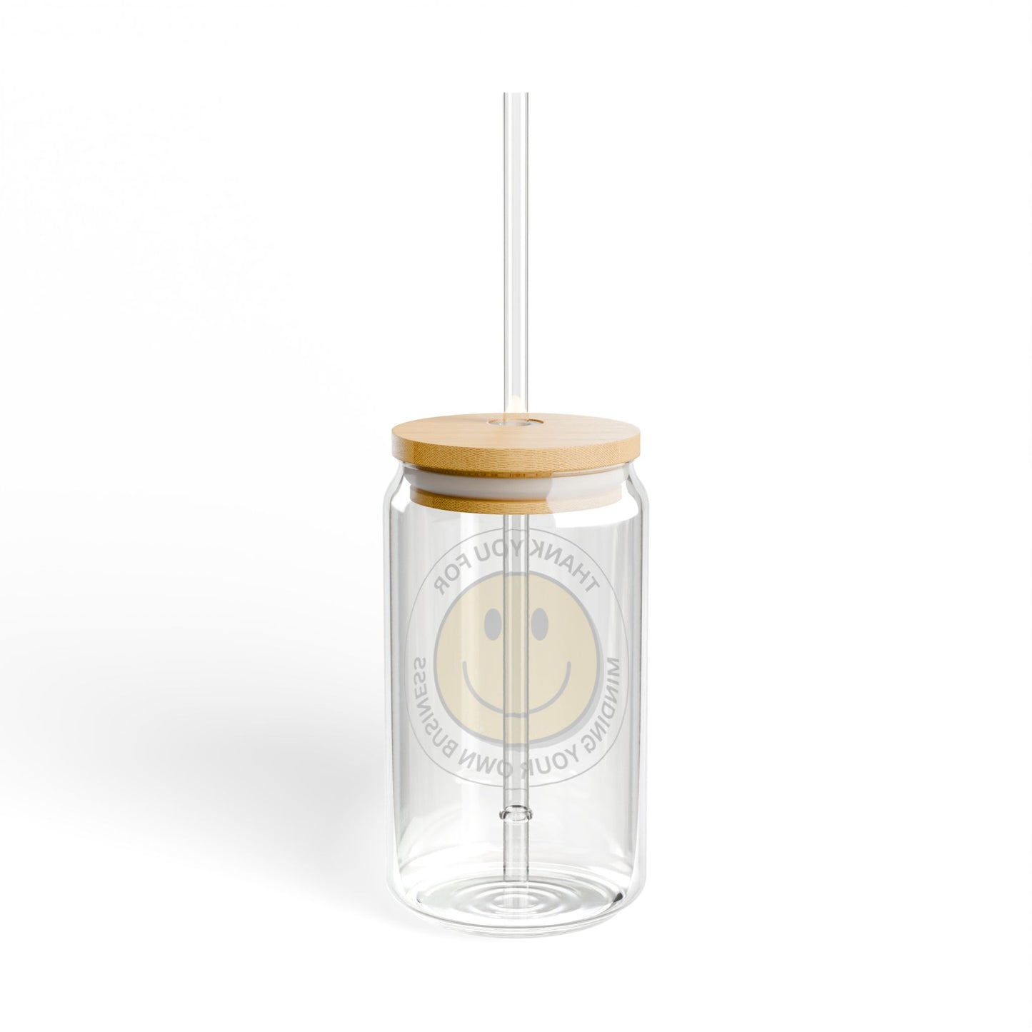 Thank You For Minding Your Own Business Sipper Glass, 16oz