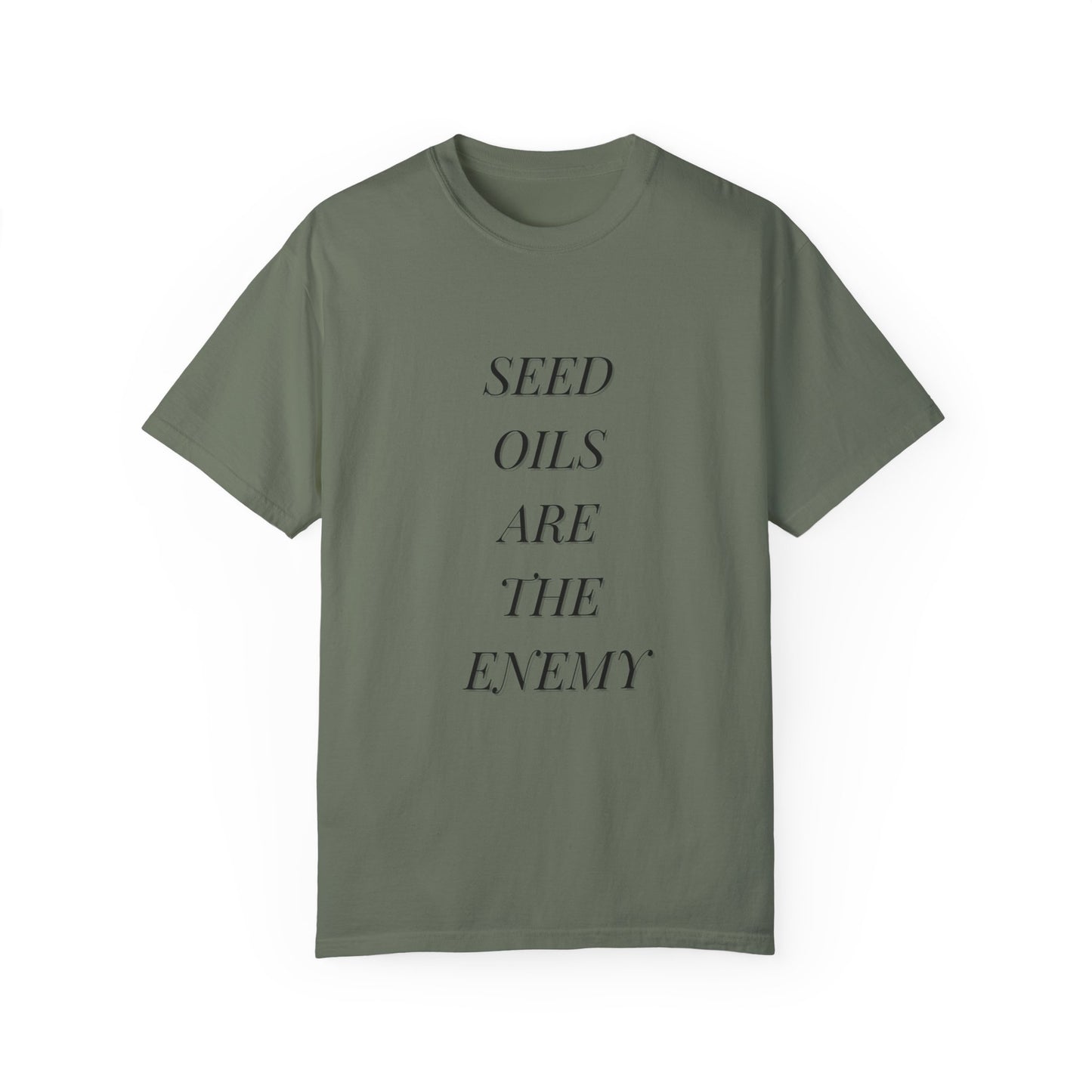 Seed Oils Are The Enemy Shirt