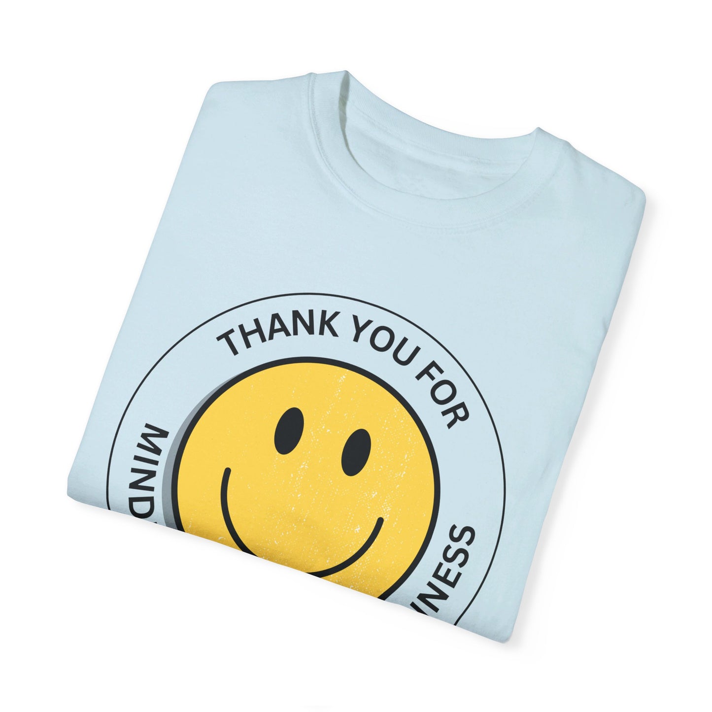 Thank You For Minding Your Own Business T-Shirt