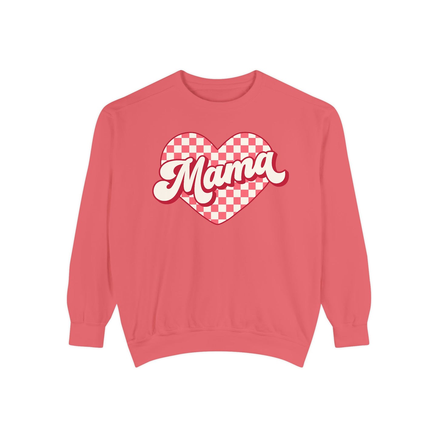Mama Valentine's Day Sweatshirt, Women's Pullover Jumper, Unisex Garment-Dyed Top, Gift for Mom, Heart Print Clothing, Valentine's Day
