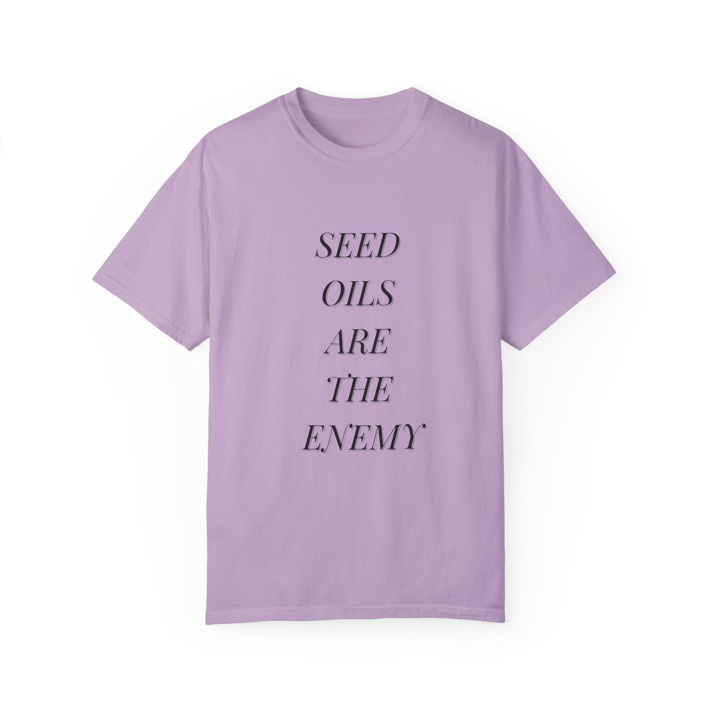 Seed Oils Are The Enemy Shirt