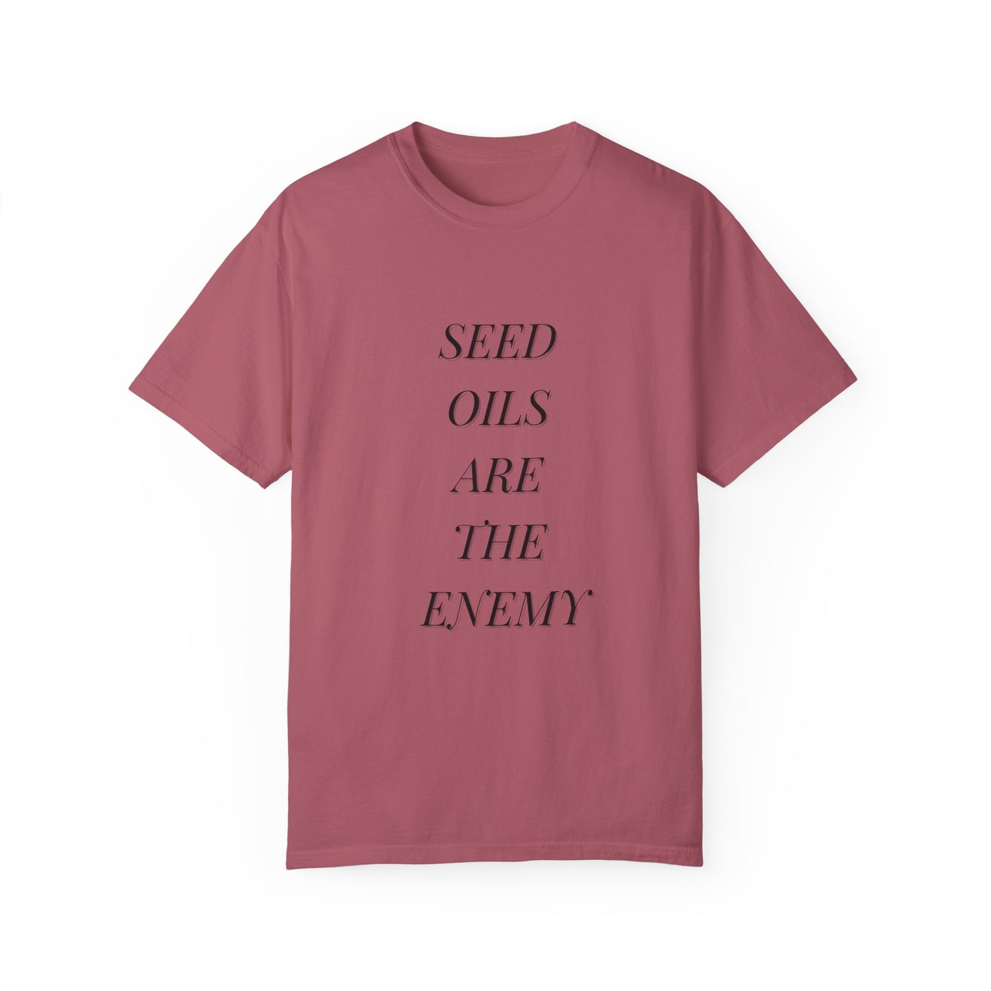 Seed Oils Are The Enemy Shirt