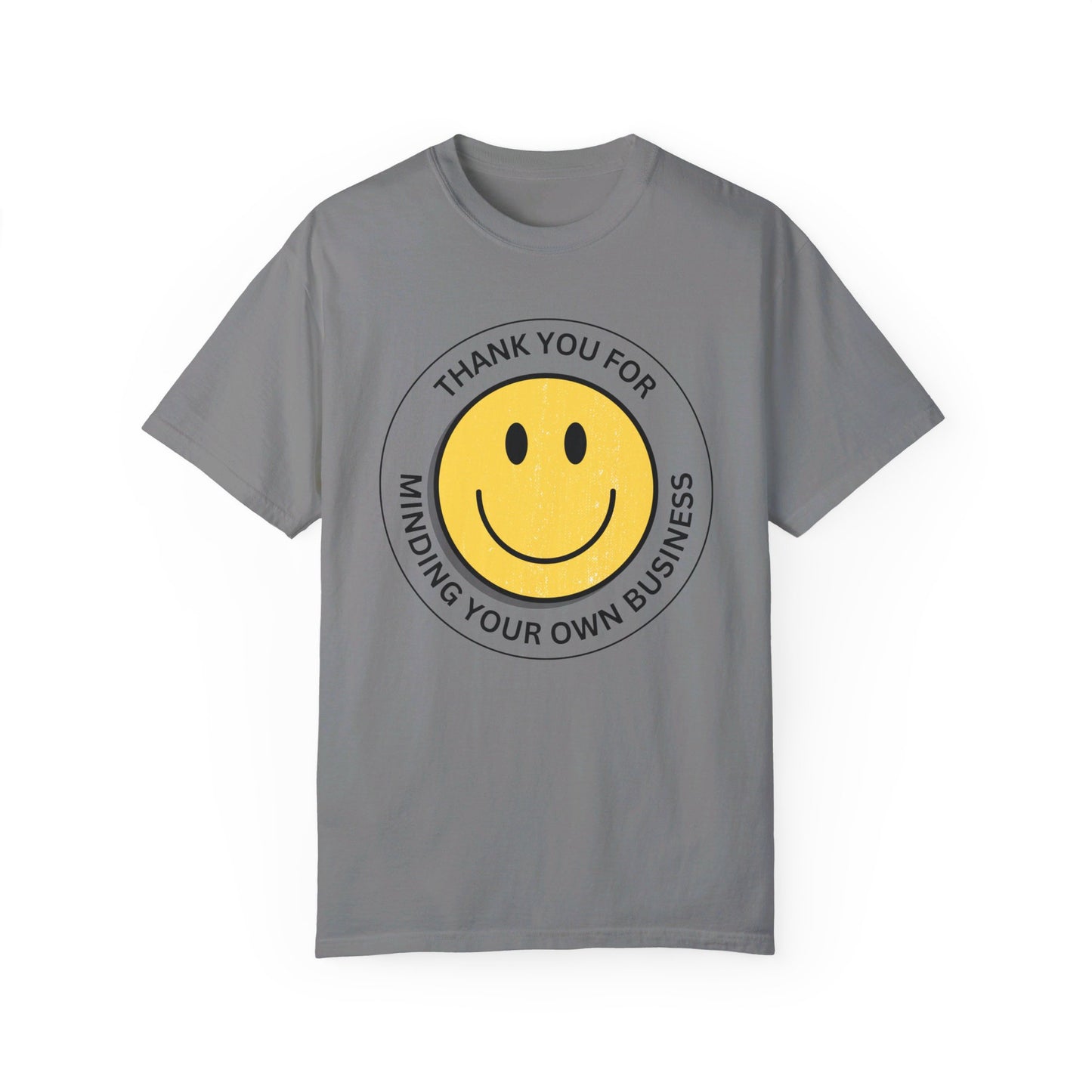 Thank You For Minding Your Own Business T-Shirt