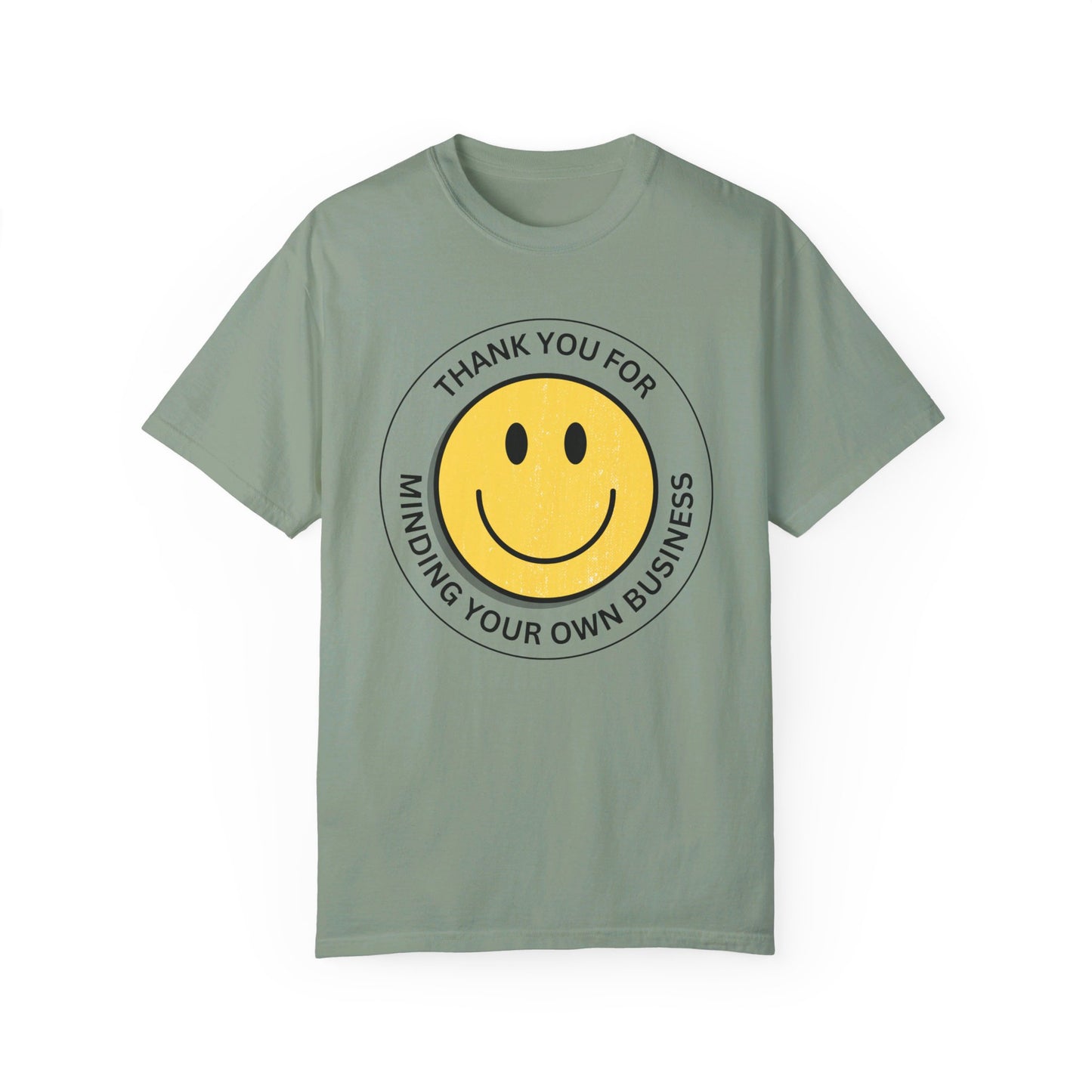 Thank You For Minding Your Own Business T-Shirt