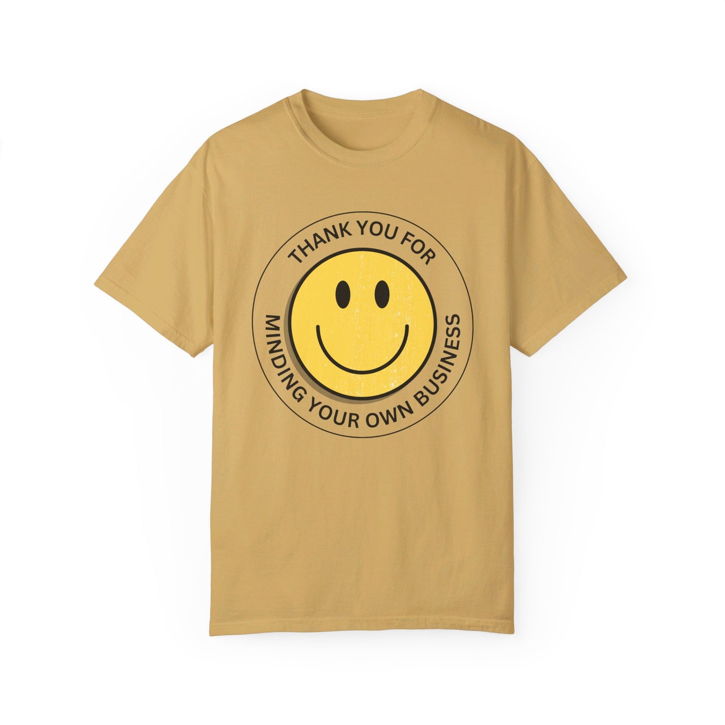 Thank You For Minding Your Own Business T-Shirt